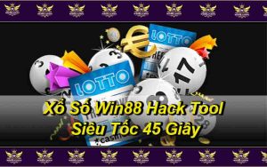 Xổ Số Win88 - Hack Tool Siêu Tốc 45 Giây