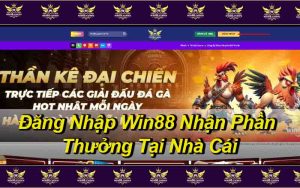 Đăng Nhập Win88 Nhận Phần Thưởng Tại Nhà Cái